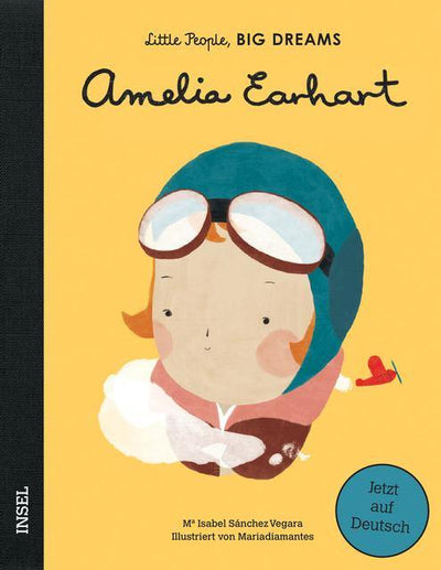 LITTLE PEOPLE, BIG DREAMS - Amelia Earhart - - Das Berlinerzimmer